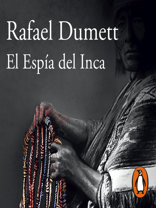 Title details for El Espía del Inca by Rafael Dumett - Available